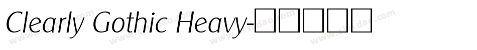 Clearly Gothic Heavy字体转换